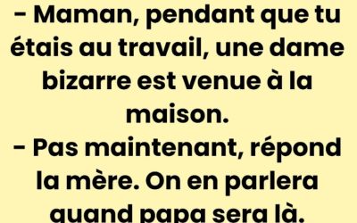 Blague du moment : Une fillette s’adresse à sa mère..