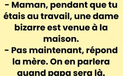 Blague du moment ? Une fillette s’adresse à sa mère..