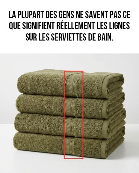 Voici ce que signifient réellement les lignes sur les serviettes de bain