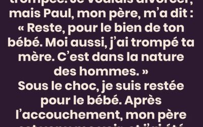 Mon mari m’a trompée pendant ma grossesse puis mon père m’a révélé un secret bouleversant
