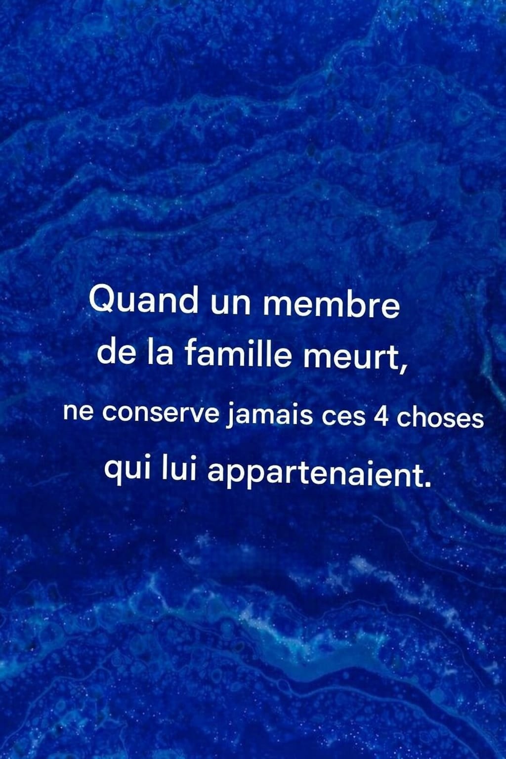 Ne conservez pas ces objets ayant appartenu à une personne décédée.