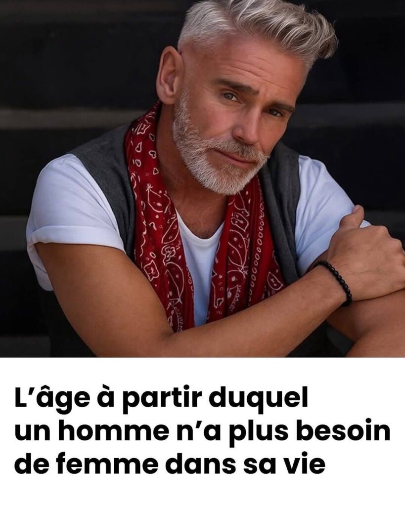 À quel âge les hommes n’ont-ils plus besoin de femme dans leur vie ?