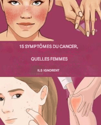15 signes visibles du développement du cancer