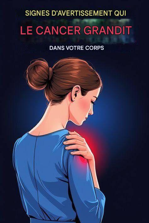 5 signes précoces de développement d’un cancer dans le corps