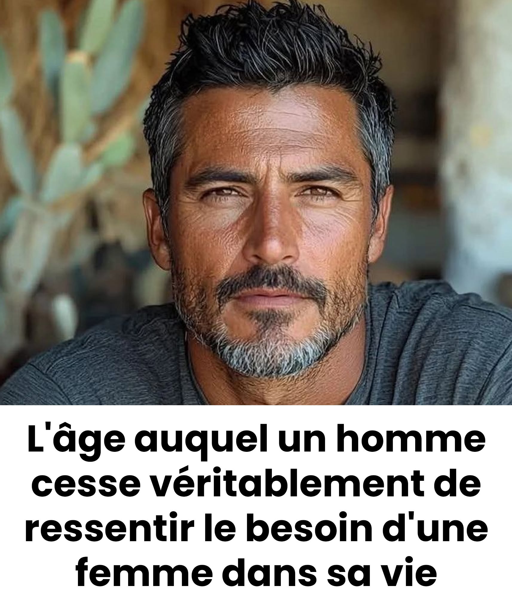 À un âge précis, un homme n’aurait plus vraiment besoin d’une femme dans sa vie… Explication en premier commentaire.