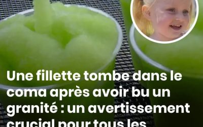 Une fillette sombre dans le coma après avoir bu un granité : un avertissement que tous les parents devraient connaître