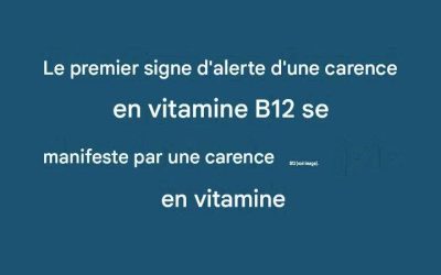 Le premier signe d’alerte d’une carence en vitamine B12 est…