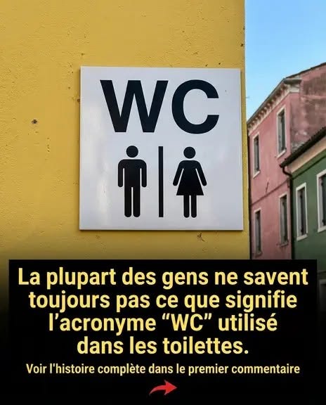 WC : voilà enfin ce que signifient ces deux lettres mystérieuses qu’on voit dans tous les lieux publics