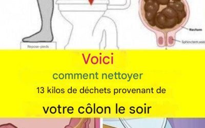 Apprenez à nettoyer 15 kilos de déchets de votre côlon en une nuit