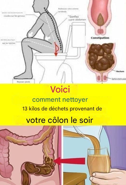 Apprenez à nettoyer 15 kilos de déchets de votre côlon en une nuit