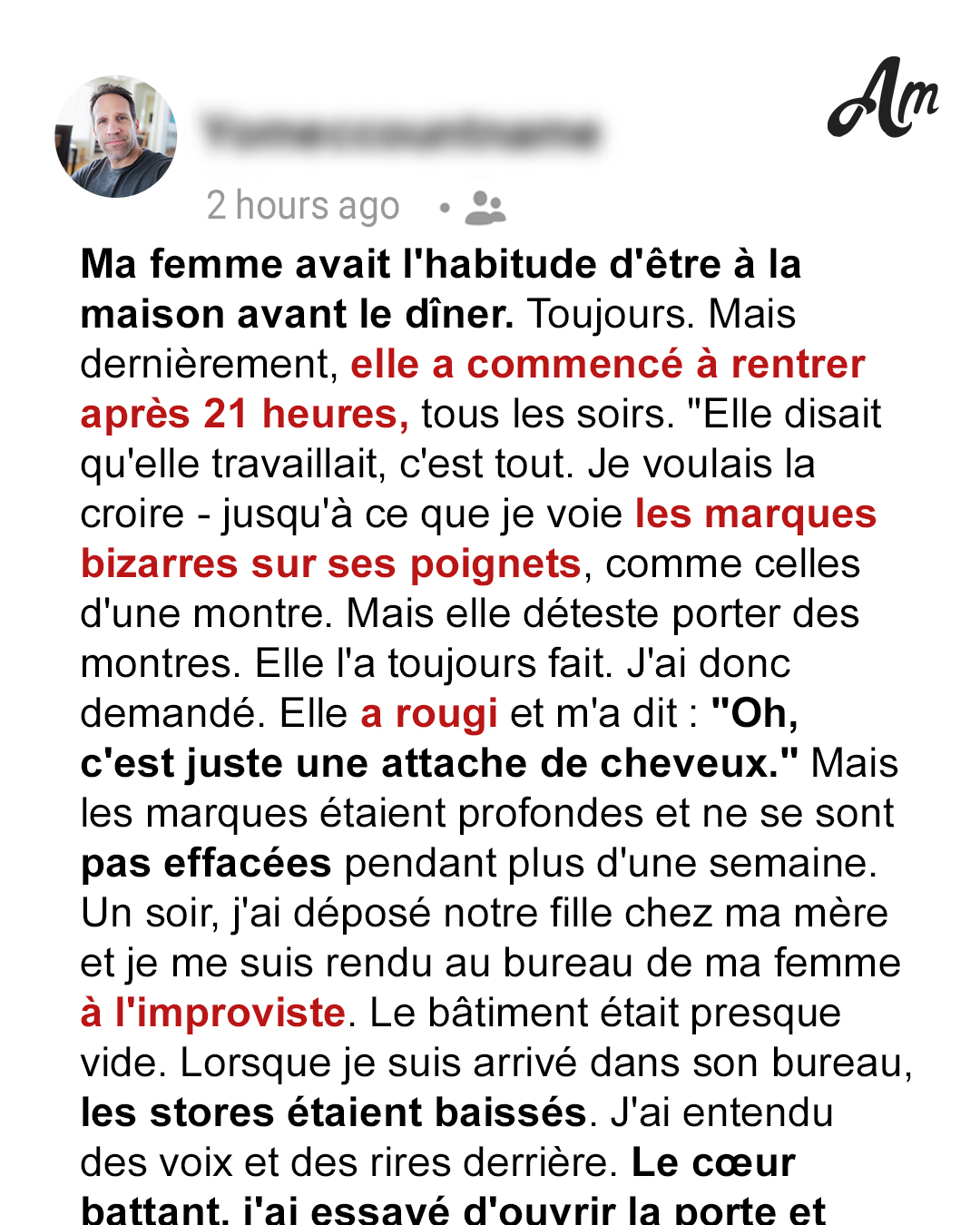 Ma femme a commencé à rentrer à la maison après 21 heures avec des marques bizarres sur les poignets – j’ai donc débarqué à son bureau à l’improviste un soir