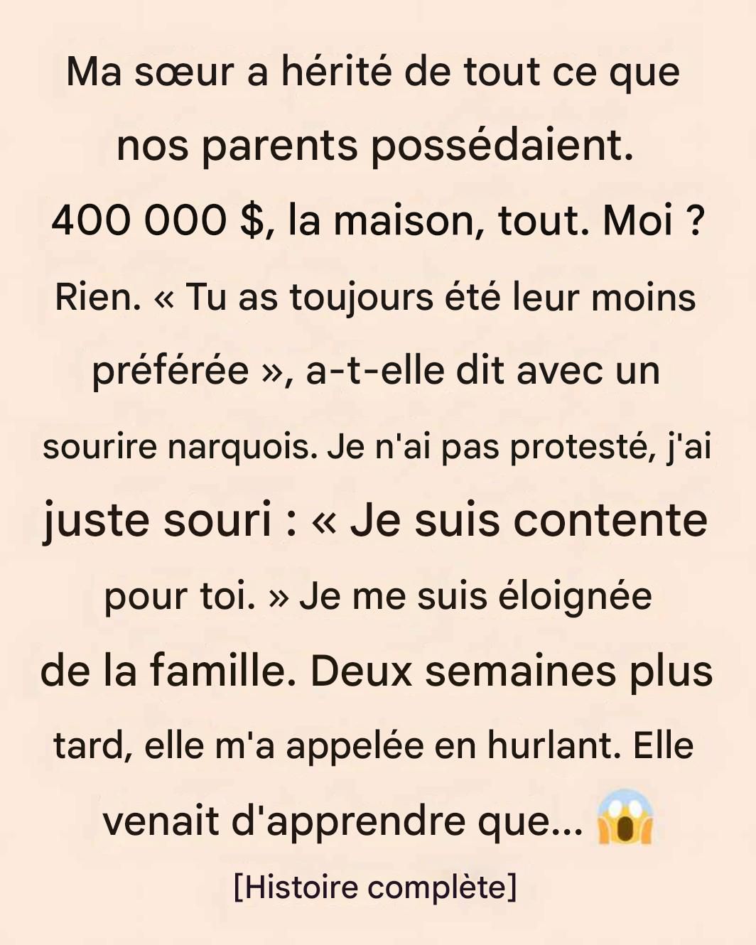 Ma sœur s’est moquée de moi parce que j’avais été déshéritée — deux semaines plus tard, c’est elle qui m’a appelée en larmes.