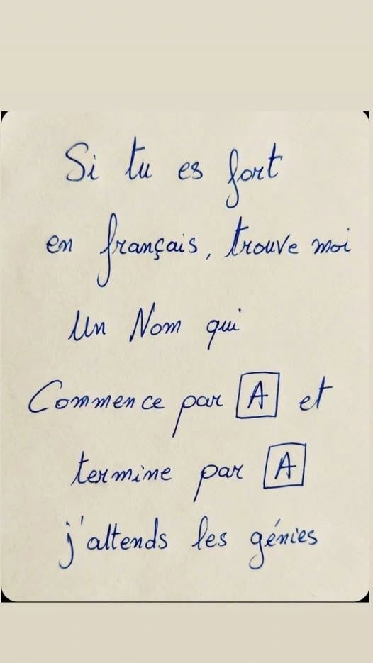 Saurez-vous trouver ce type de mot qui commence et se termine par la lettre A ? Reponse au 1er commentaire