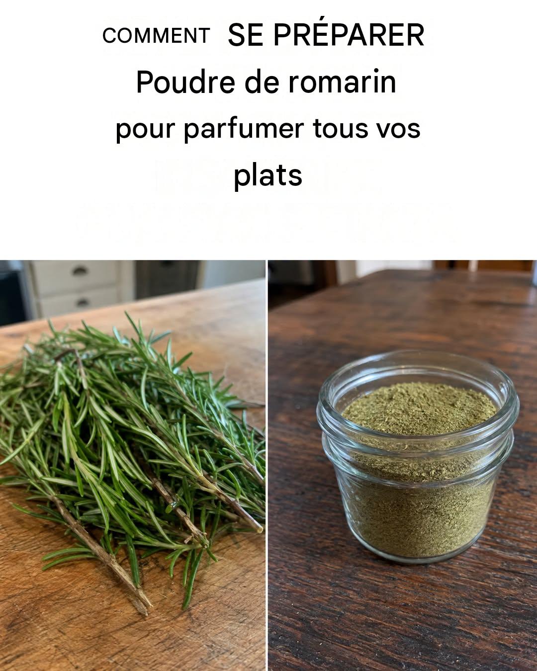 Comment préparer une délicieuse poudre de romarin : riche en saveur