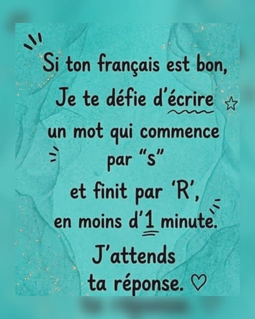 Seulement les plus forts en français trouveront la réponse en moins d’une minute ! 😏
