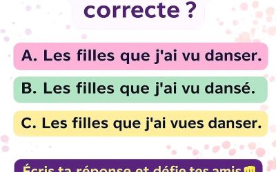 Le piège de grammaire qui fait vu hésiter presque tout le monde Voir le1 er commentaire pour réponse