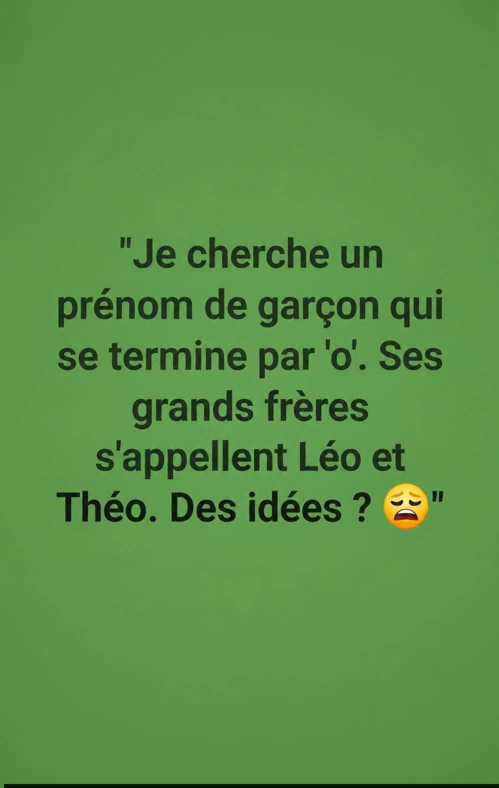 Le prénom mystère qui finit par “o” Le solution sur le lien…..